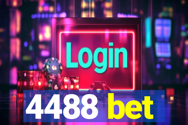 4488 bet